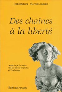 Jean Breteau avec Marcel Lancelin Des chînes à la liberté Apogée www.editions-apogee.com